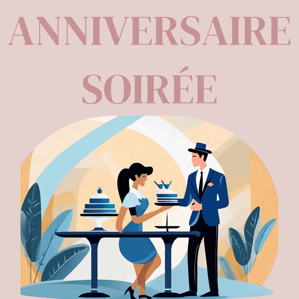 ANNIVERSAIRE / SOIRÉE